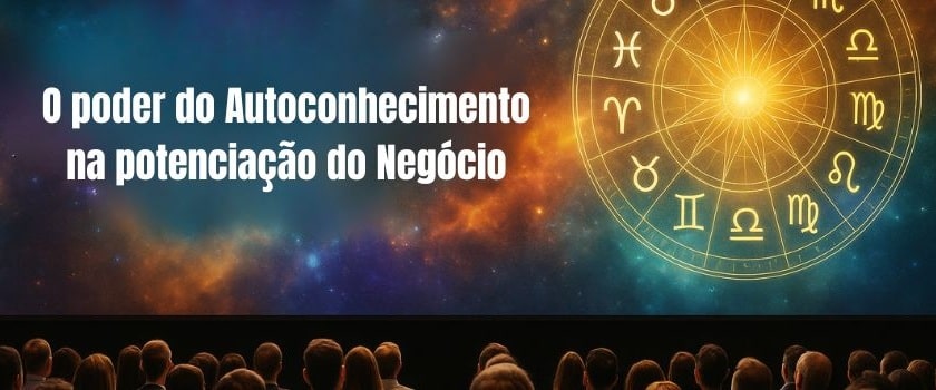 O Poder do Autoconhecimento na Potenciação do Negócio